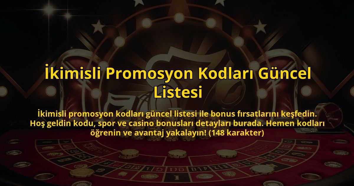 Ikimisli-Promosyon-Kodlari-Guncel-Listesi-overlay-1772891828.jpg
